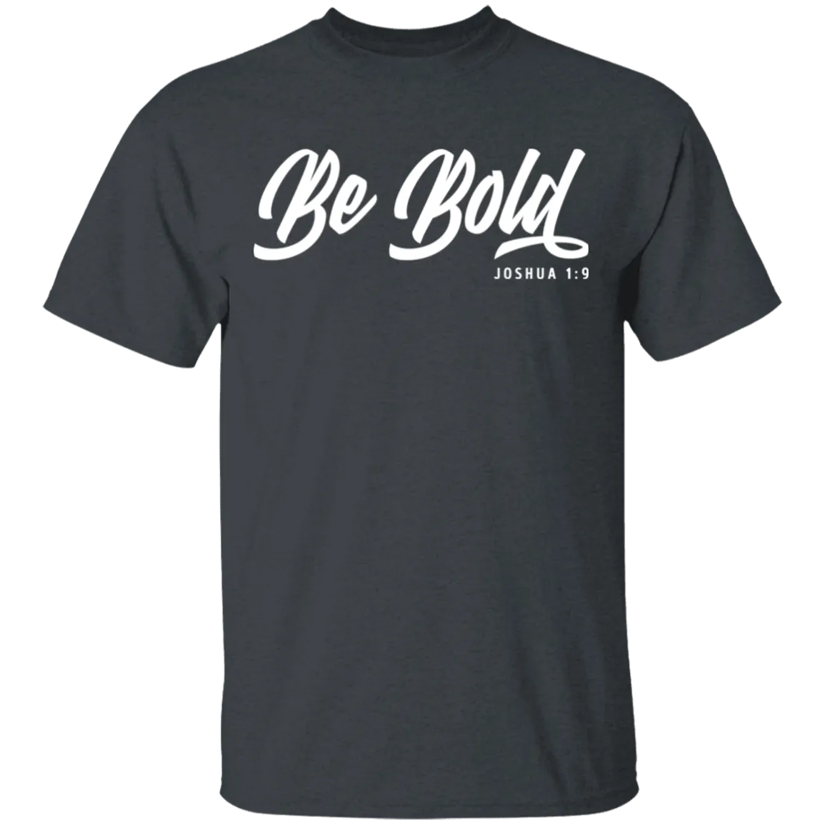 Be Bold | Men’s T-Shirt